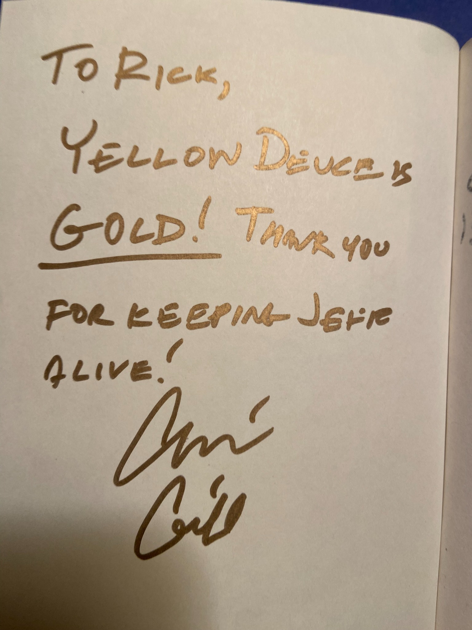 Signed message from Chris Gill thanking Rick and Yellowdeuce for keeping Jeff alive